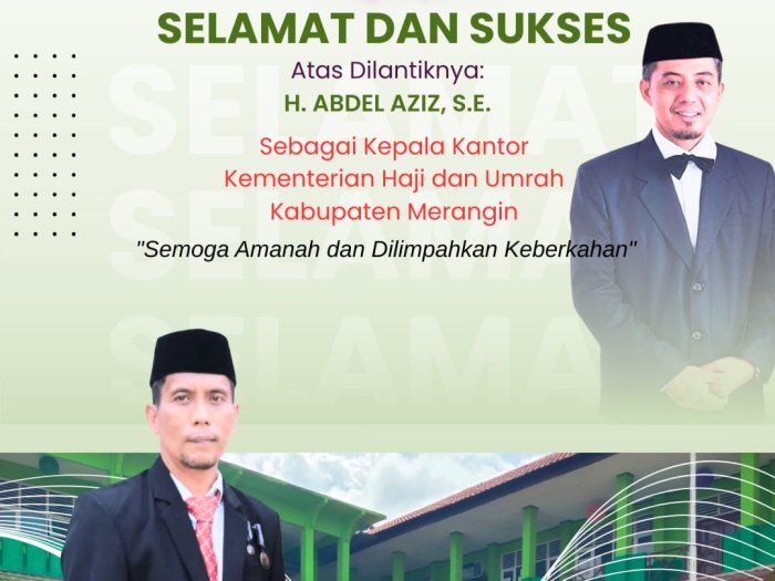 Selamat dan Sukses Atas Dilantiknya Kepala Kantor Kementerian Haji dan Umrah Kabupaten Merangin